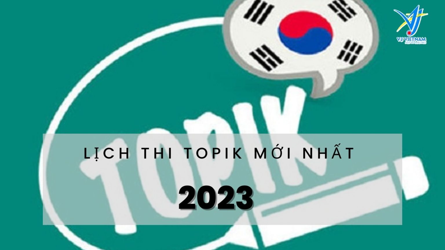 Lịch thi Topik 2023 mới nhất